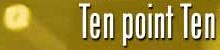 Ten Point Ten